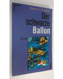Kirjailijan Valerie Frankel käytetty kirja Der schwarze Ballon [Krimi] (UUDENVEROINEN)