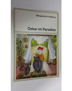 Kirjailijan Margareta Lindberg käytetty kirja Oskar im Paradies (ERINOMAINEN)