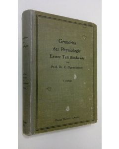 Kirjailijan C. Oppenheimer käytetty kirja Grundriss der Physiologie - 1. teil : Biochemie