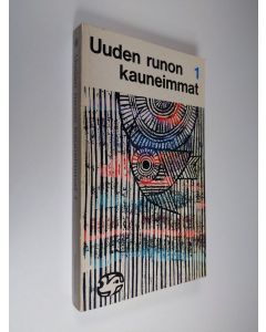 Kirjailijan Osmo Hormian vuonna 1958 laatiman valikoiman pohjalta ym. toim. käytetty kirja Uuden runon kauneimmat 1