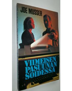 Kirjailijan Joe Musser käytetty kirja Viimeisen pasuunan soidessa