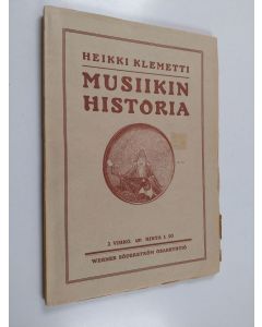 Kirjailijan Heikki Klemetti käytetty kirja Musiikin historia 2 vihko