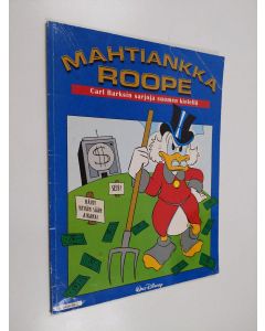 Kirjailijan Walt Disney & Carl Barks käytetty kirja Mahtiankka Roope