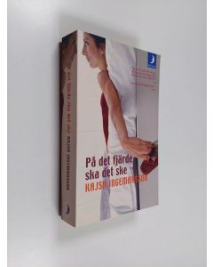 Kirjailijan Kajsa Ingemarsson käytetty kirja På det fjärde ska det ske