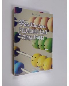 Kirjailijan Eliisa Leskisenoja käytetty kirja Positiivisen pedagogiikan työkalupakki