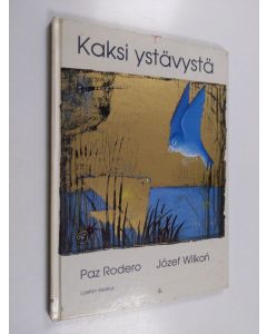 Kirjailijan Paz Rodero käytetty kirja Kaksi ystävystä