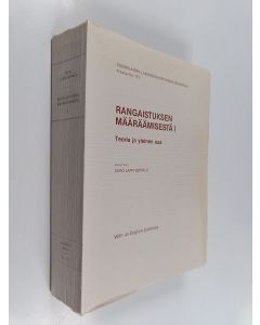 Kirjailijan Tapio Lappi-Seppälä käytetty kirja Rangaistuksen määräämisestä I. : teoria ja yleinen osa