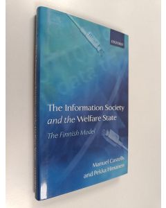 Kirjailijan Pekka Himanen & Manuel Castells käytetty kirja The Information Society and the Welfare State - The Finnish Model