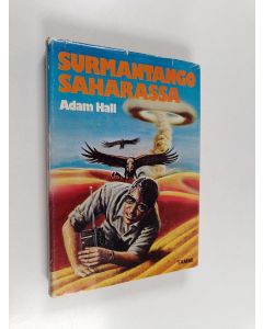 Kirjailijan Adam Hall käytetty kirja Surmantango Saharassa