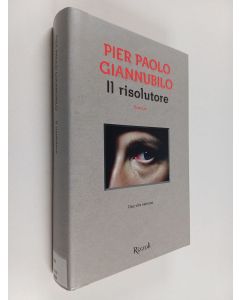 Kirjailijan Pier Paolo Giannubilo käytetty kirja Il risolutore