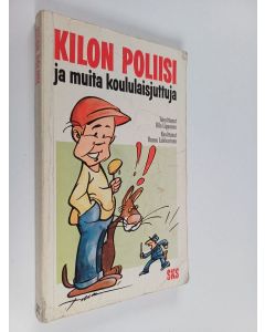 Tekijän Ulla Lipponen  käytetty kirja Kilon poliisi ja muita koululaisjuttuja