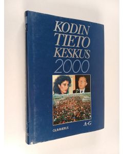 Kirjailijan Jorma O. Tiainen käytetty kirja Kodin tietokeskus 2000 - A-G Osa 1