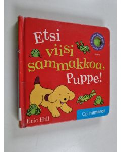 Kirjailijan Eric Hill käytetty kirja Etsi viisi sammakkoa, Puppe!