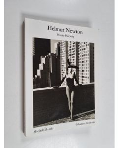 Kirjailijan Helmut Newton käytetty kirja Helmut Newton - Private Property