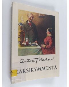 Kirjailijan Anton Tsehov käytetty kirja Kaksikymmentä : novellikokoelma
