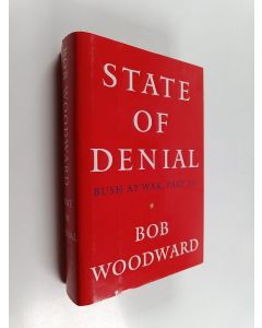 Kirjailijan Bob Woodward käytetty kirja State of Denial : Bush at War, part III