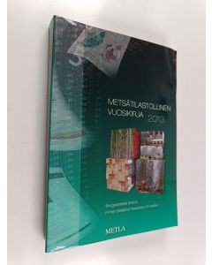 käytetty kirja Metsätilastollinen vuosikirja 2013 = Skogsstatistisk årsbok = Finnish statistical yearbook of forestry
