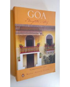 Kirjailijan Maria Aurora Couto käytetty kirja Goa : a daughter's story