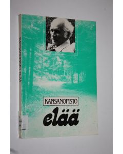 käytetty kirja Kansanopisto elää : juhlakirja kouluneuvos M O Karttuselle hänen täyttäessään 80 vuotta 28.6.1984