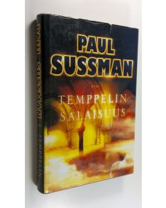 Kirjailijan Paul Sussman käytetty kirja Temppelin salaisuus
