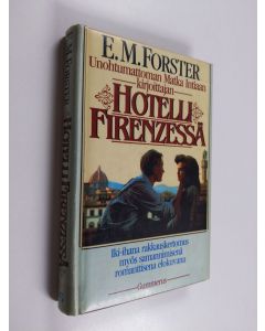 Kirjailijan E. M. Forster käytetty kirja Hotelli Firenzessä
