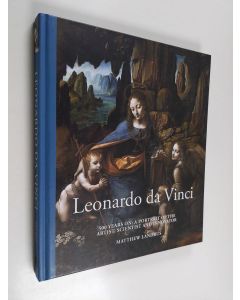 Kirjailijan Matthew Landrus käytetty kirja Leonardo Da Vinci - 500 Years On: a Portrait of the Artist, Scientist and Innovator (ERINOMAINEN)