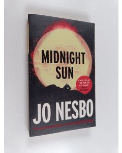 Kirjailijan Jo Nesbo käytetty kirja Midnight Sun