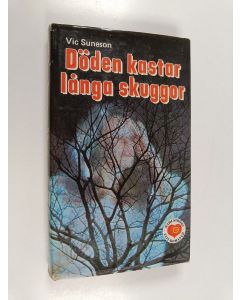 Kirjailijan Vic Suneson käytetty kirja Döden kastar långa skuggor