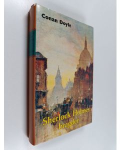 Kirjailijan Arthur Conan Doyle käytetty kirja Sherlock Holmes bragder