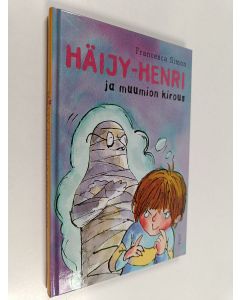 Kirjailijan Francesca Simon käytetty kirja Häijy-Henri ja muumion kirous