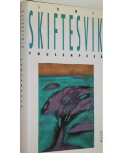 Kirjailijan Joni Skiftesvik käytetty kirja Tuulenpesä