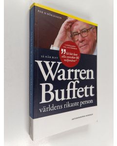 Kirjailijan Per H Börjesson käytetty kirja Så här blev Warren Buffett världens rikaste person
