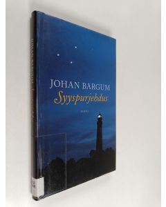 Kirjailijan Johan Bargum käytetty kirja Syyspurjehdus