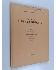 käytetty kirja Suomen geologinen yleiskartta; maalajikartan selitys, Lehti B 3 - Vaasa - Maalajikartan selitys