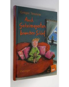 Kirjailijan Gregor Tessnow käytetty kirja Auch Geheimagenten brauchen Schlaf (UUDENVEROINEN)