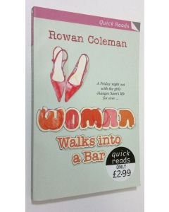 Kirjailijan Rowan Coleman käytetty kirja Woman Walks Into a Bar