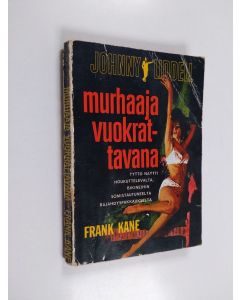 Kirjailijan Frank Kane käytetty kirja Murhaaja vuokrattavana