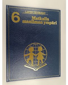 Kirjailijan Tony Wolf & Giuseppe Zanini käytetty kirja Matkalla maailman ympäri