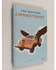 Kirjailijan Joni Skiftesvik käytetty kirja Lipsauttajat
