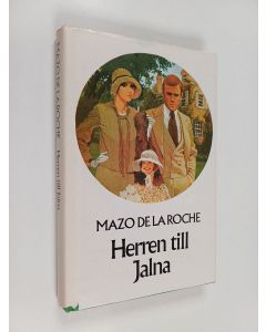 Kirjailijan Mazo De la Roche käytetty kirja Herren till Jalna