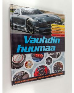 käytetty kirja Vauhdin huumaa - Kannesta kanteen täynnä superhienoja autoja!