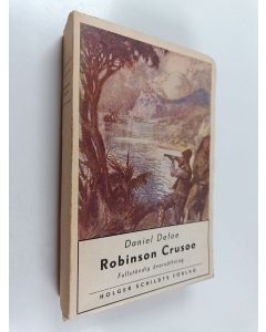Kirjailijan Daniel Defoe käytetty kirja Robinson Crusoe's levnad och underbara äventyr