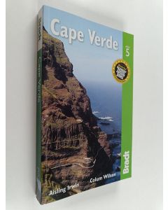 Kirjailijan Aisling Irwin käytetty kirja Cape Verde : the bradt travel guide