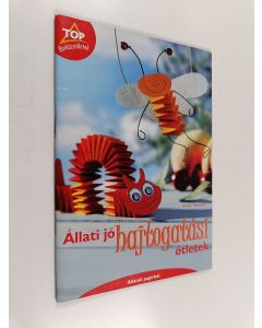 Kirjailijan Armin Täubner käytetty teos Állati jó hajtogatási ötletek