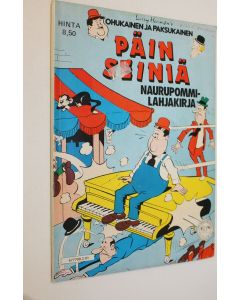 Kirjailijan Larry Harmon käytetty kirja Ohukainen ja Paksukainen : Päin seiniä : Naurupommilahjakirja