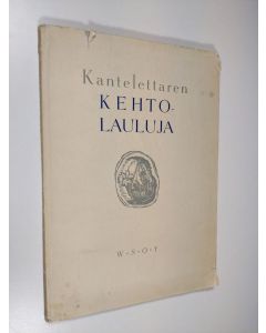 käytetty kirja Kantelettaren kehtolauluja (signeerattu)