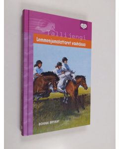 Kirjailijan Bonnie Bryant käytetty kirja Lemmenjumalattaret vauhdissa