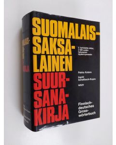 Kirjailijan Pekka Katara käytetty kirja Suomalais-saksalainen suursanakirja = Finnisch-deutsches Grosswörterbuch