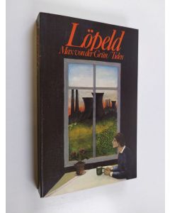 Kirjailijan Max von der Grün käytetty kirja Löpeld