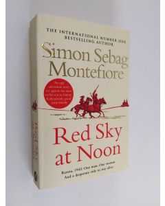 Kirjailijan Simon Sebag Montefiore käytetty kirja Red sky at noon (ERINOMAINEN)